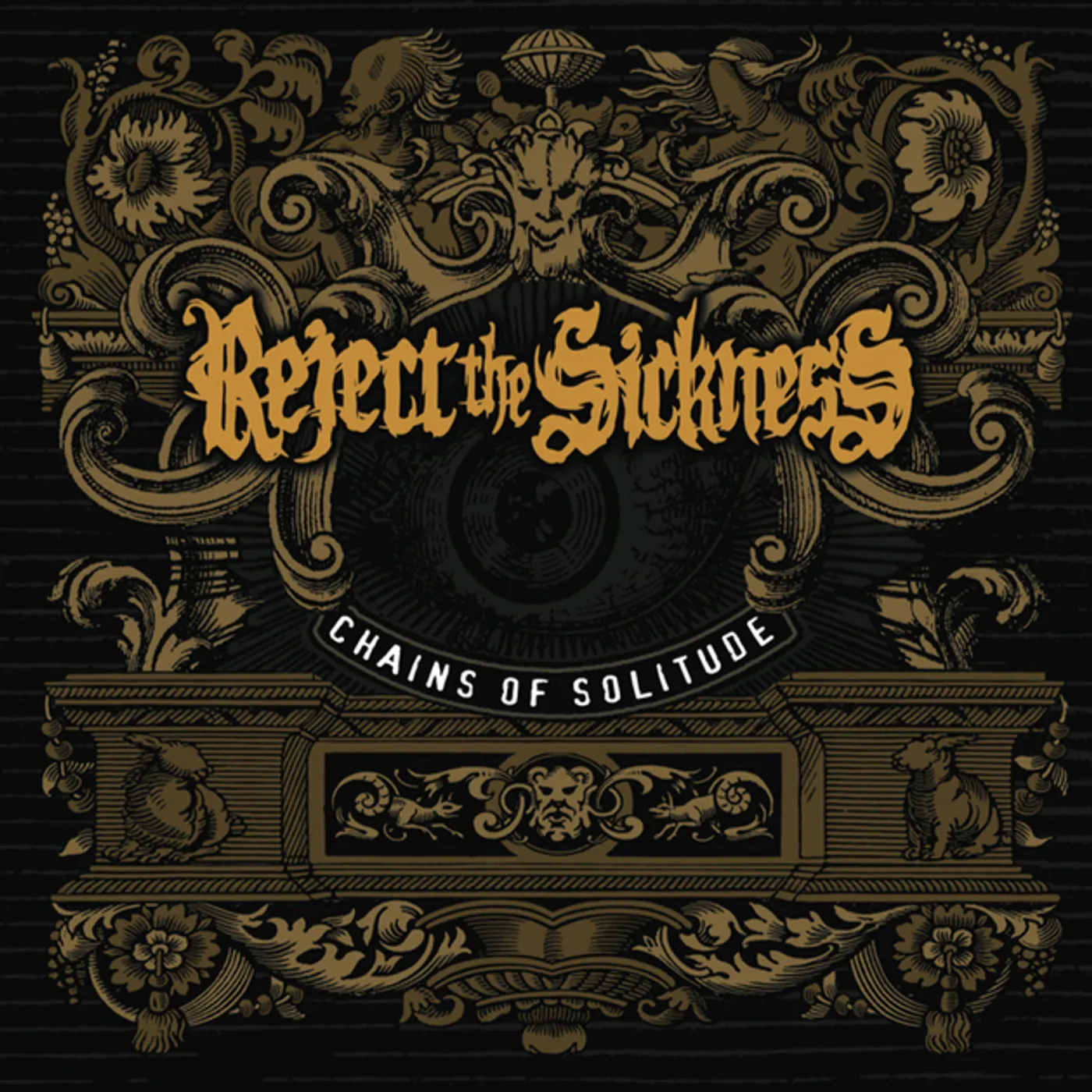 REJECT THE SICKNESS Chains of Solitude Vinyl Record