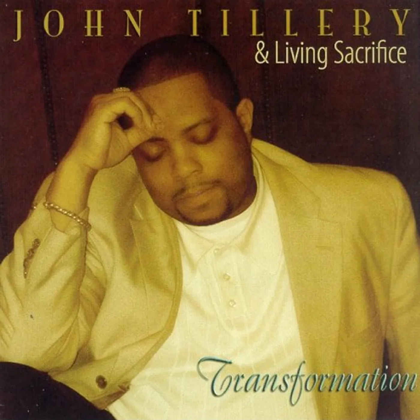 JOHN TILLERY & LIVING SACRIFICE - TRANSFORMATION CD