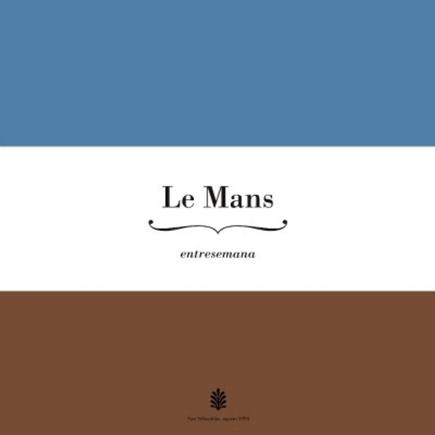 Le Mans ENTRESEMANA (15TH ANNIVERSARY SPECIAL REISSUE) Vinyl Record