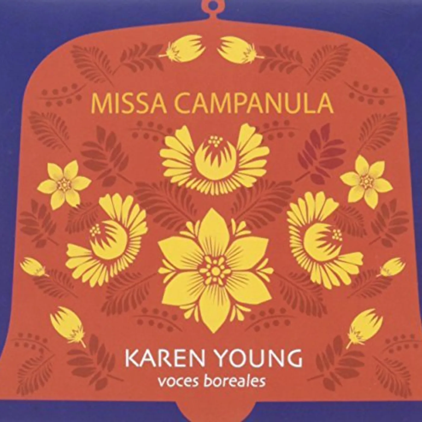 Karen Young MISSA CAMPANULA CD