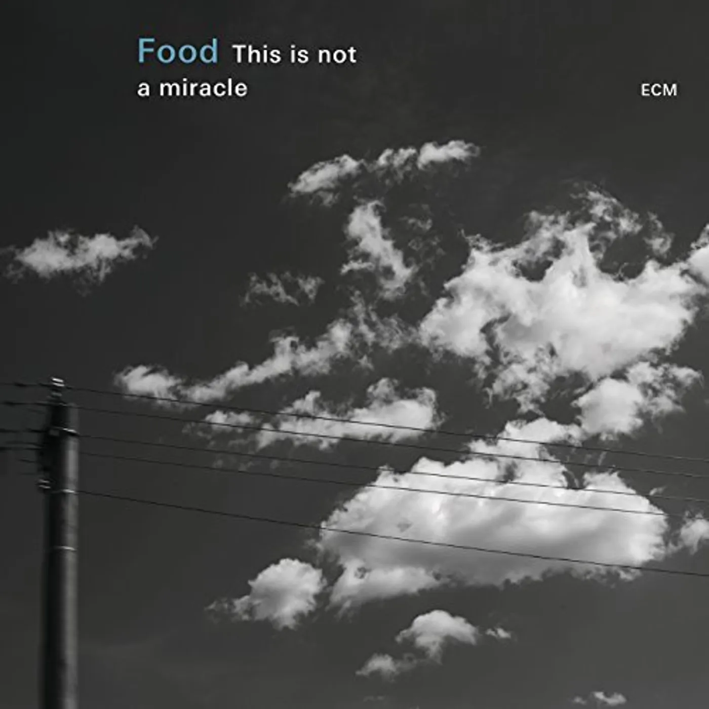 Food THIS IS NOT A MIRACLE CD