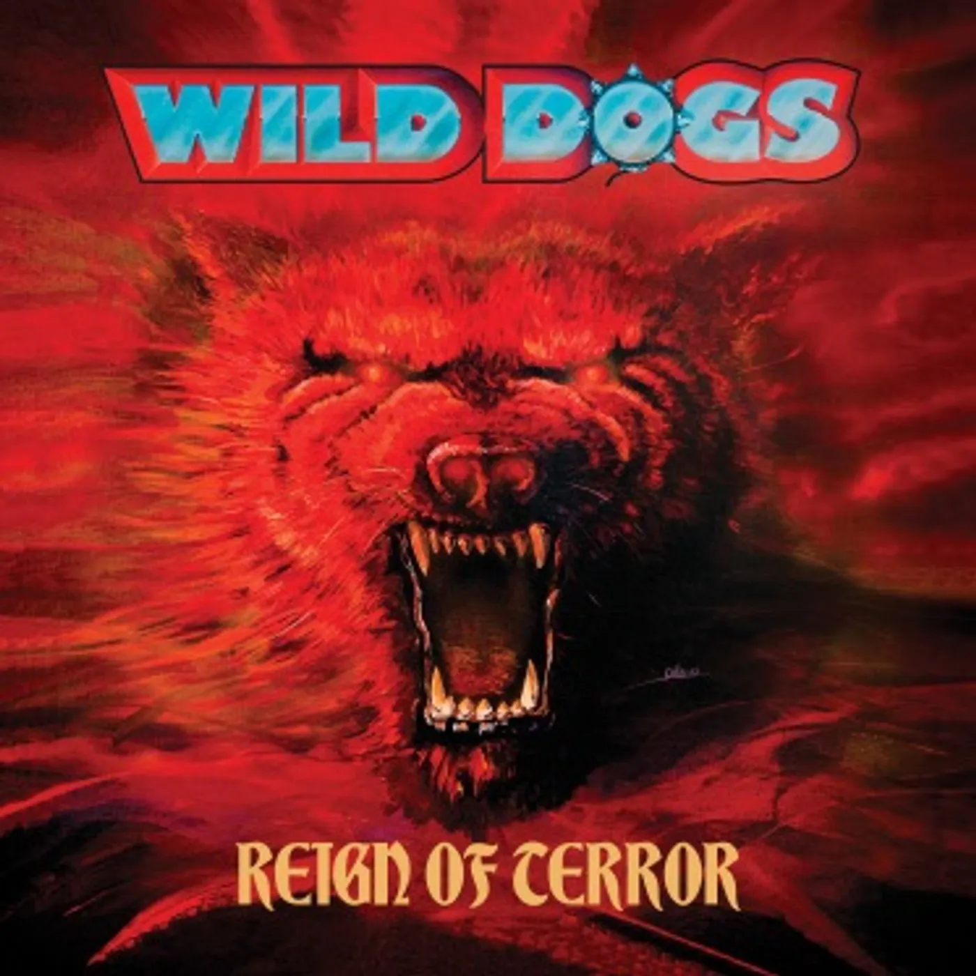 Wild Dogs REIGN OF TERROR CD
