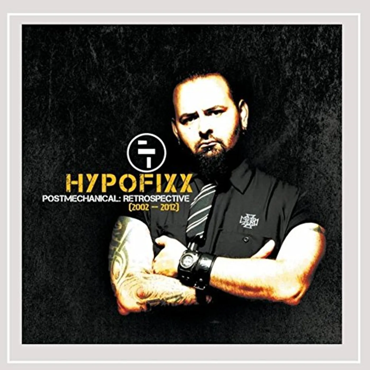 HypoFixx POSTMECHANICAL: RETROSPECTIVE (2002-2012) CD