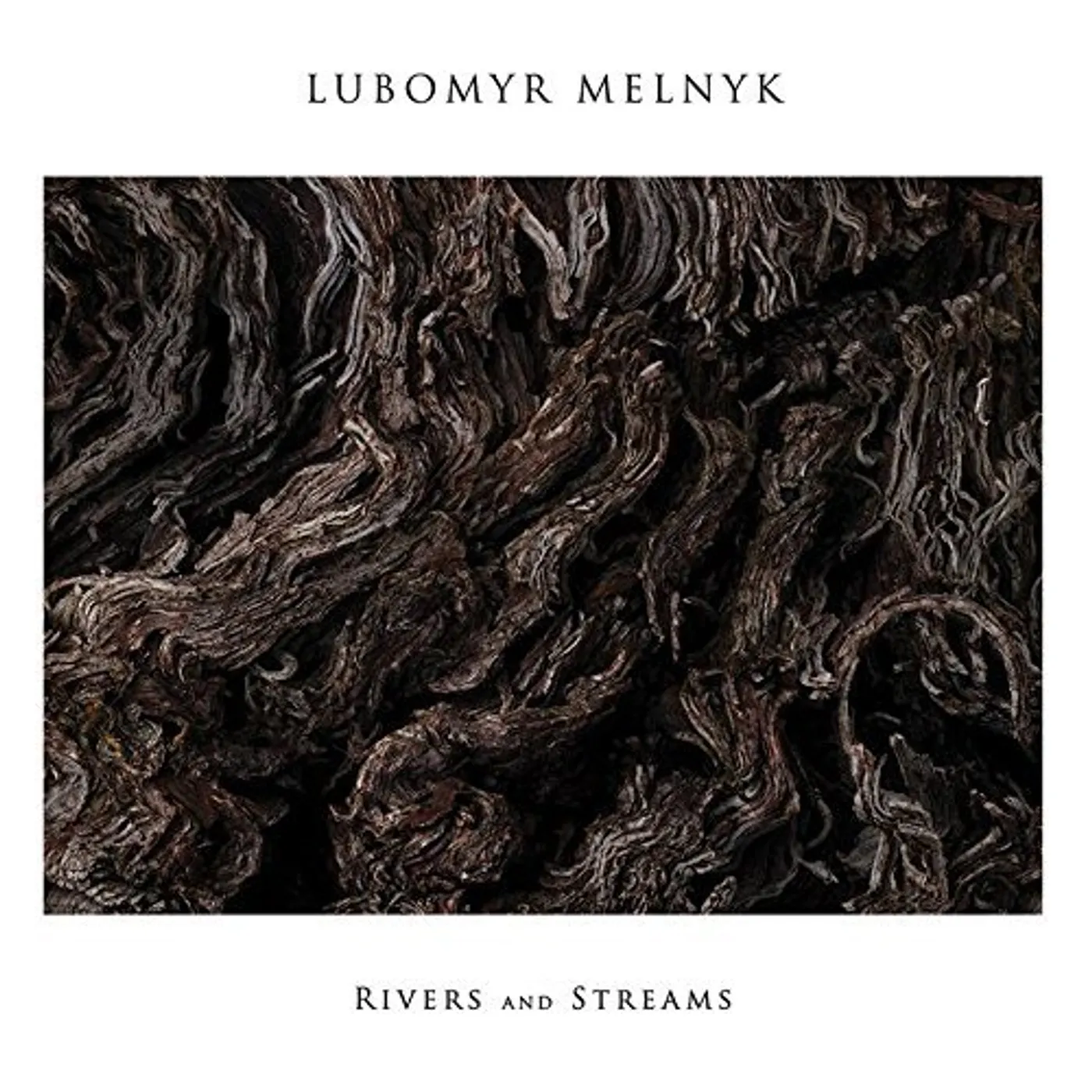 Lubomyr Melnyk RIVERS & STREAMS CD