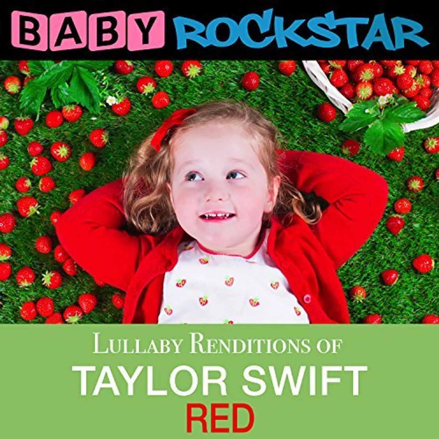 Baby Rockstar TAYLOR SWIFT RED: LULLABY RENDITIONS CD