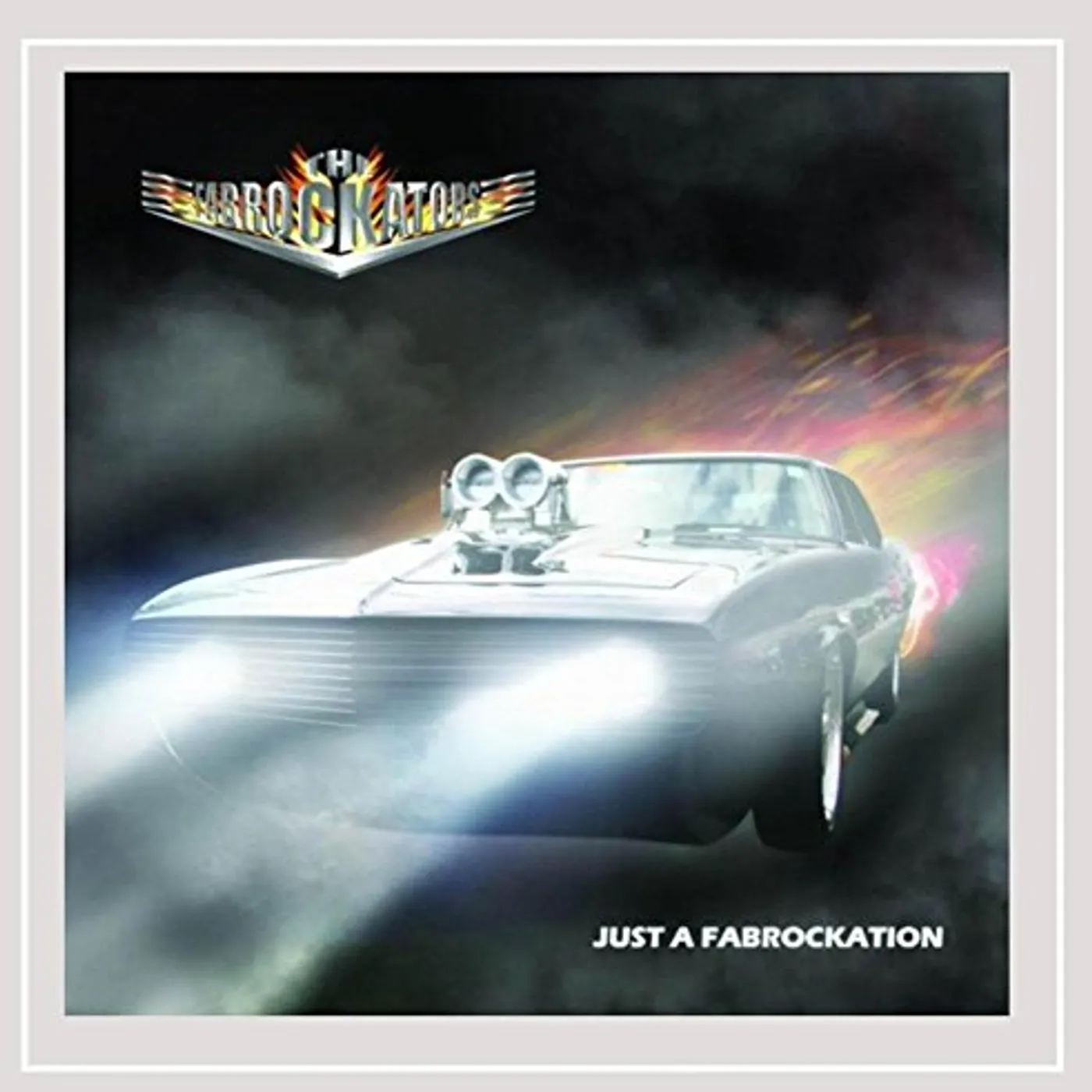 Fabrockators JUST A FABROCKATION CD