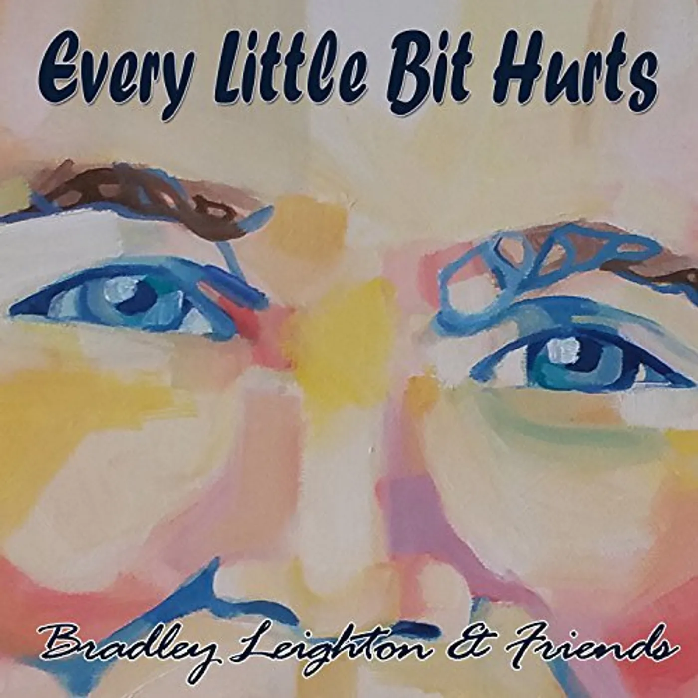 Bradley Leighton EVERY LITTLE BIT HURTS CD