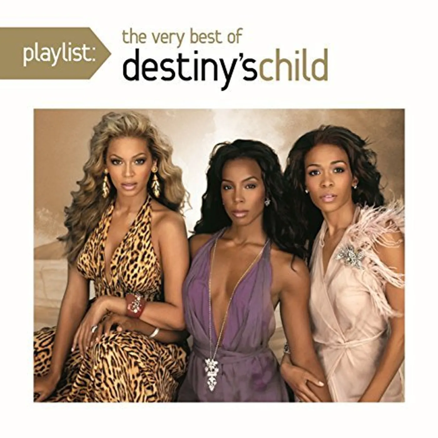 PLAYLIST: THE VERY BEST OF DESTINY'S CHILD CD