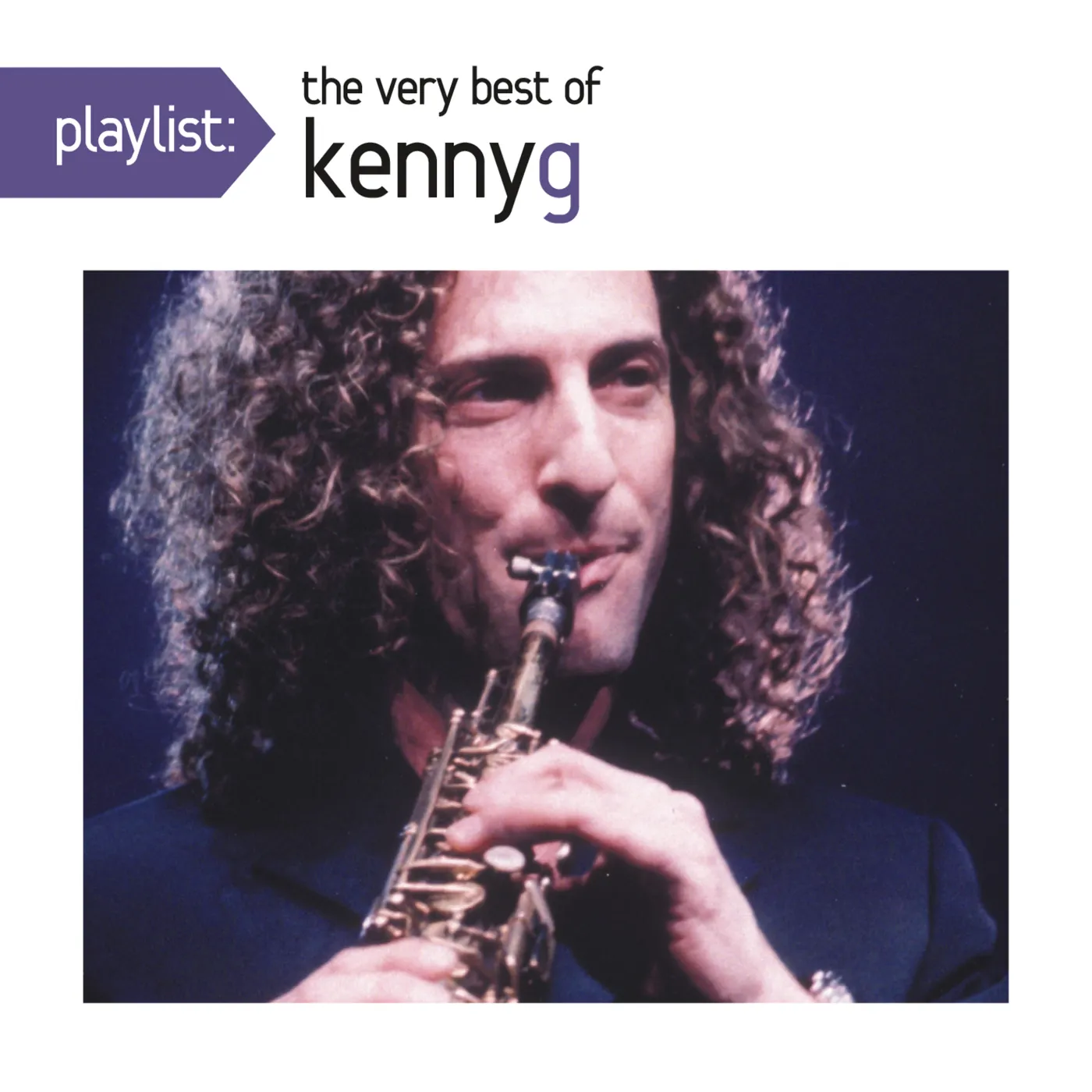 PLAYLIST: THE VERY BEST OF KENNY G CD