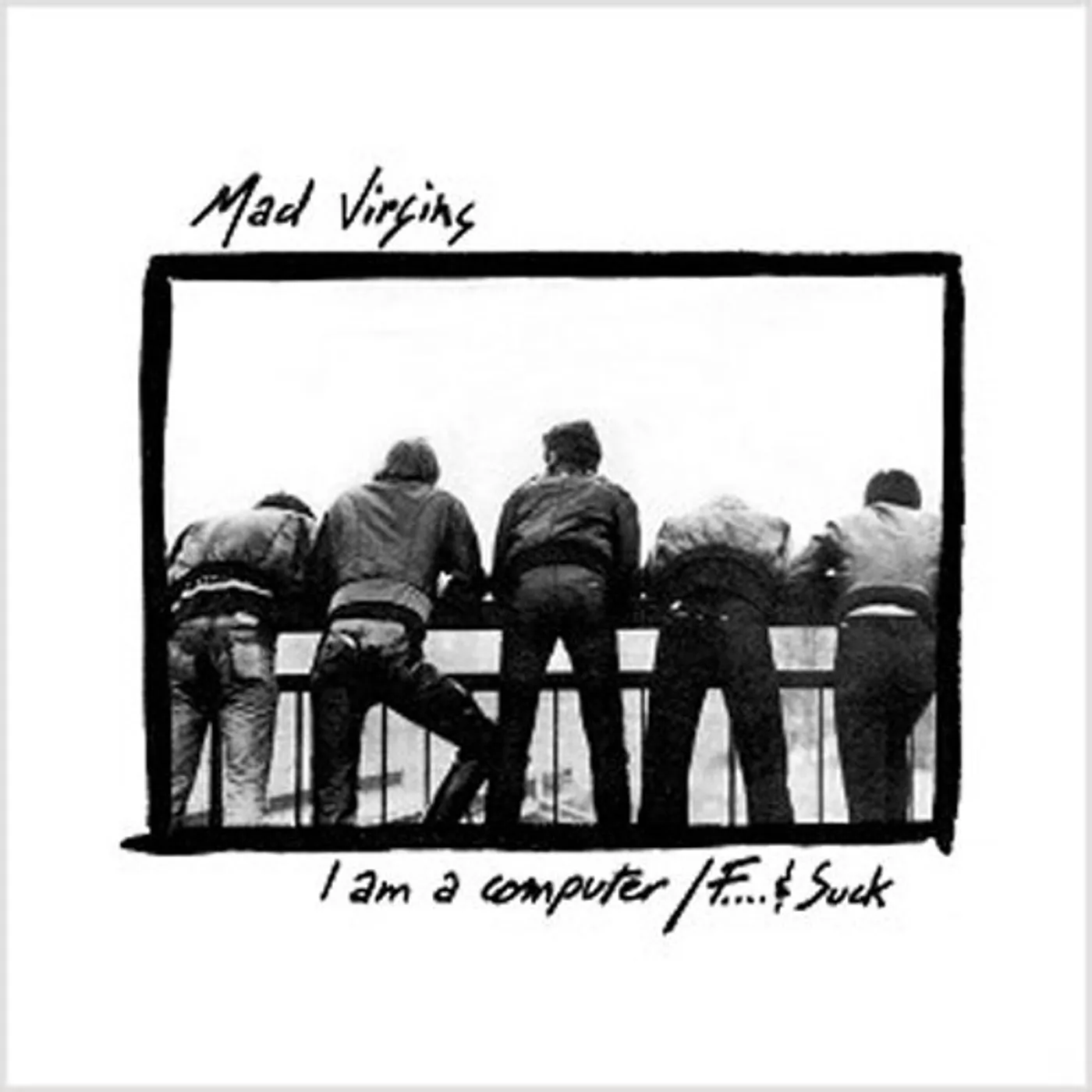 Mad Virgins I AM A COMPUTER Vinyl Record
