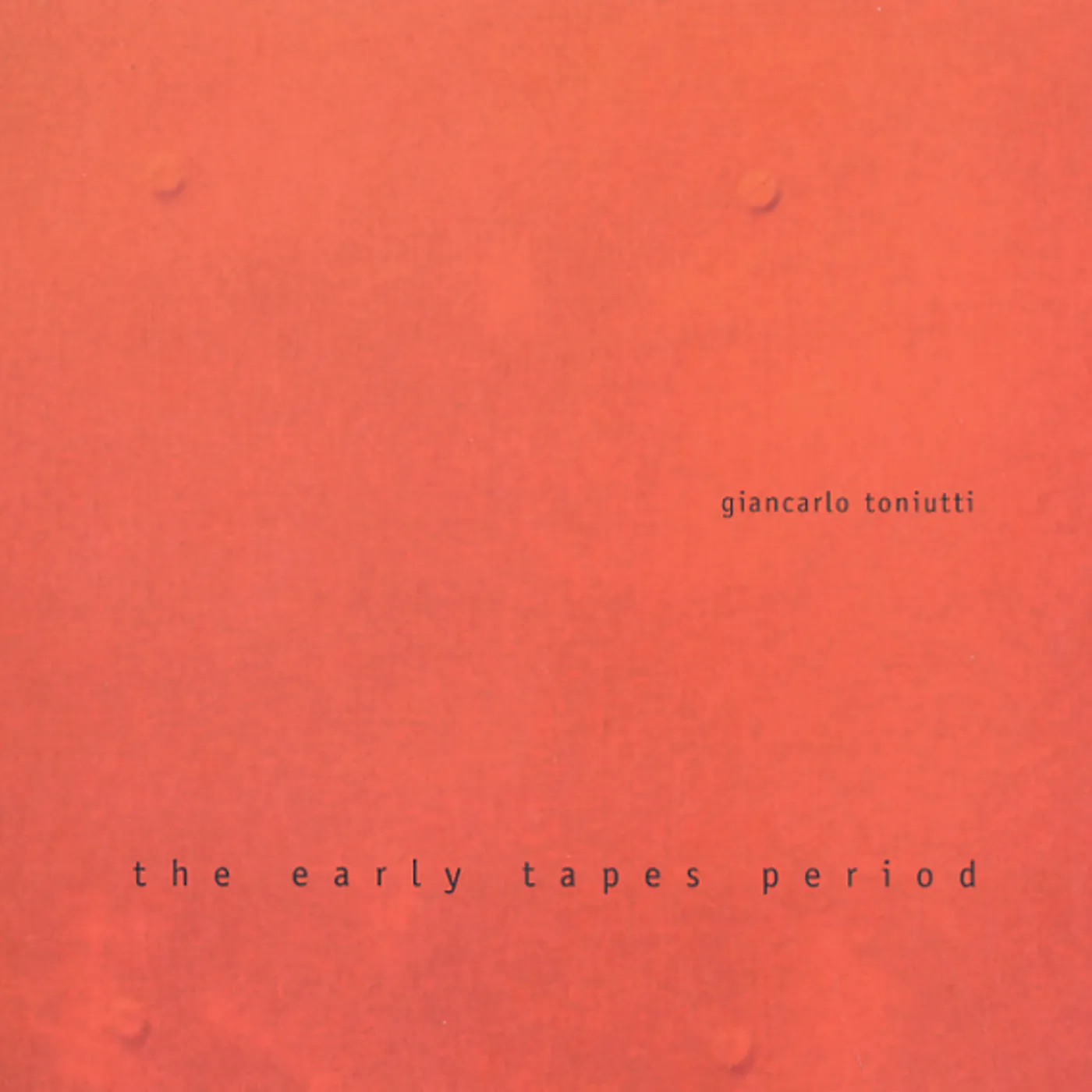 Giancarlo Toniutti EARLY TAPES PERIOD Vinyl Record