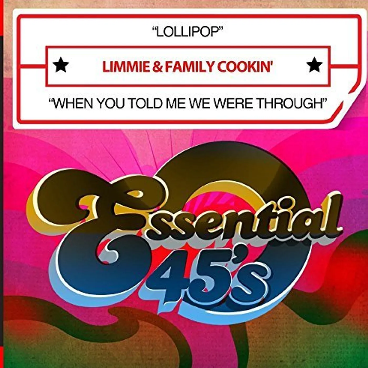 Limmie & Family Cookin' LOLLIPOP / WHEN YOU TOLD ME WE WERE THROUGH CD