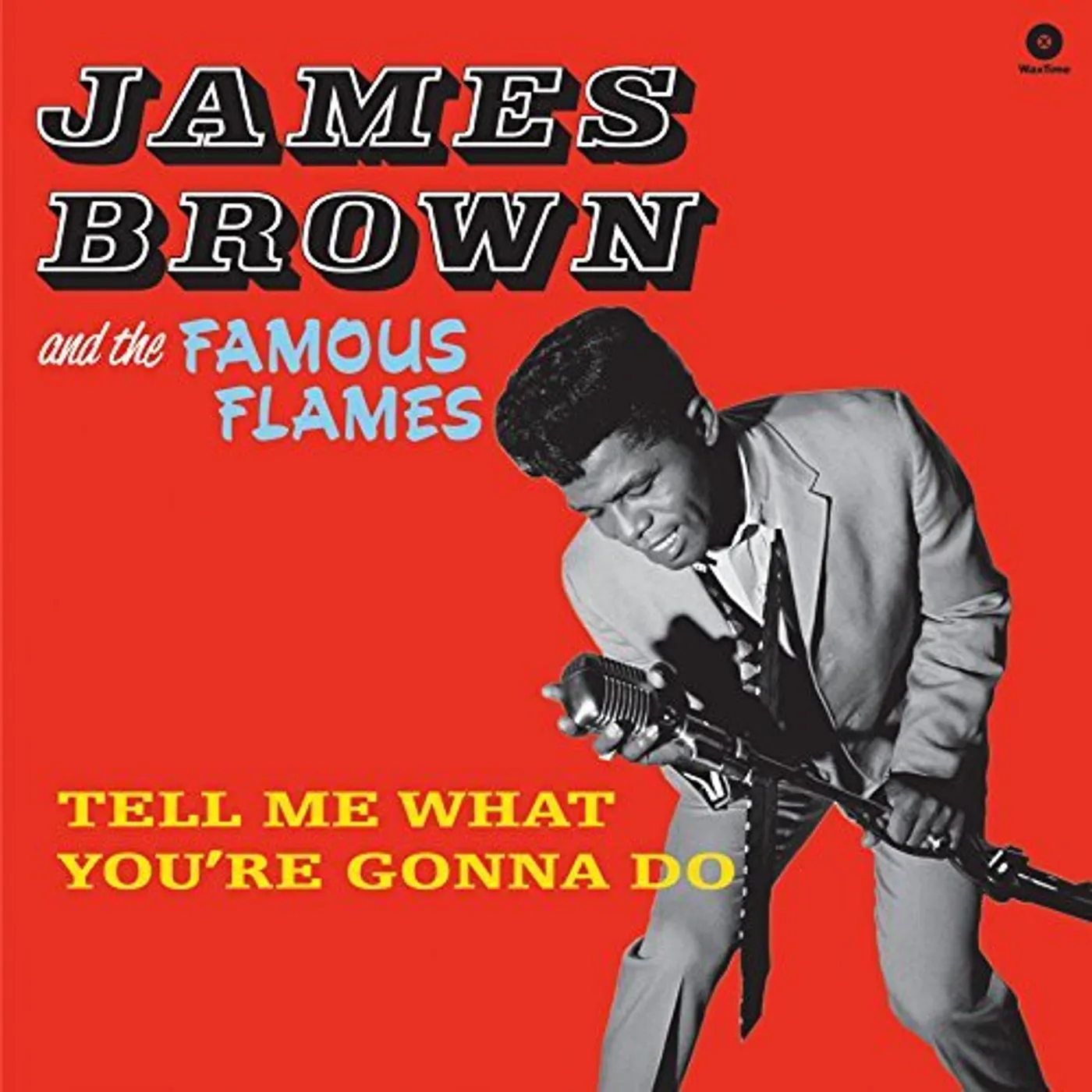 James Brown & The Famous Flames TELL ME WHAT YOU'RE GONNA DO Vinyl Record - UK Release