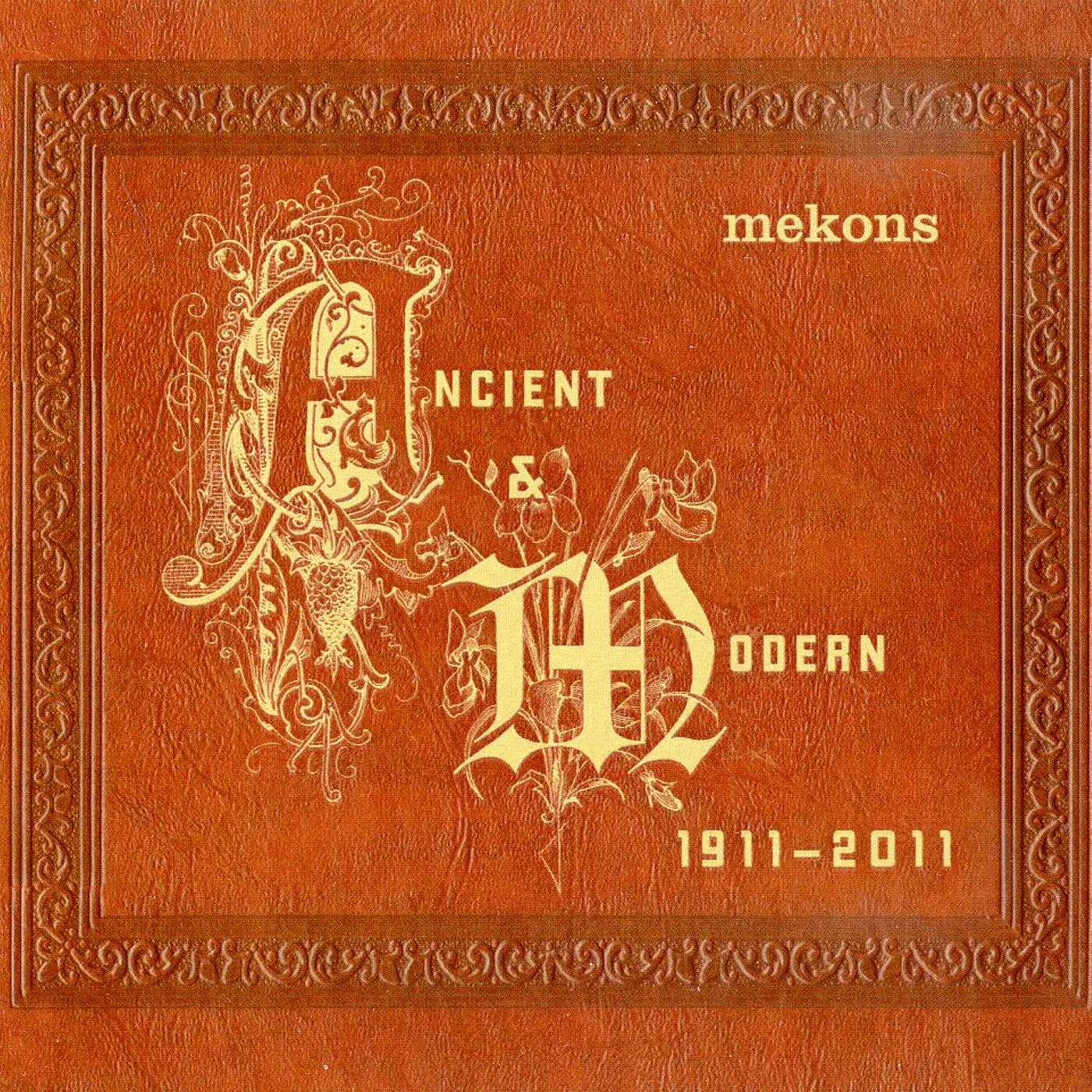 Mekons ANCIENT & MODERN 1911-11 CD