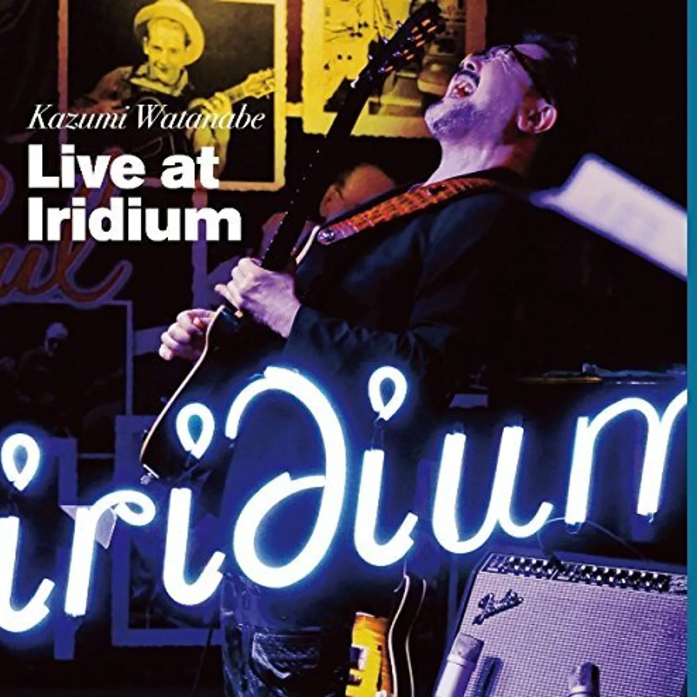 Kazumi Watanabe LIVE AT IRIDIUM CD