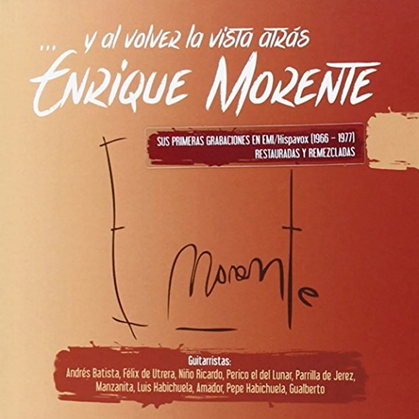 Enrique Morente Y VOLVER LA VISTA ATRAS CD