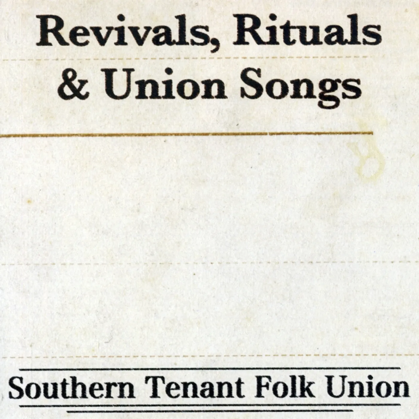 Southern Tenant Folk Union REVIVALS RITUALS & CD