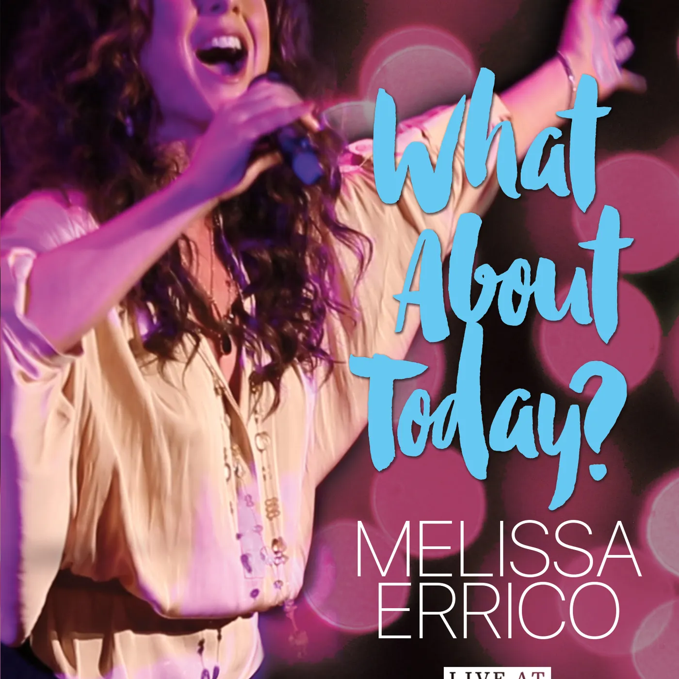 Melissa Errico WHAT ABOUT TODAY? - LIVE AT 54 BELOW DVD