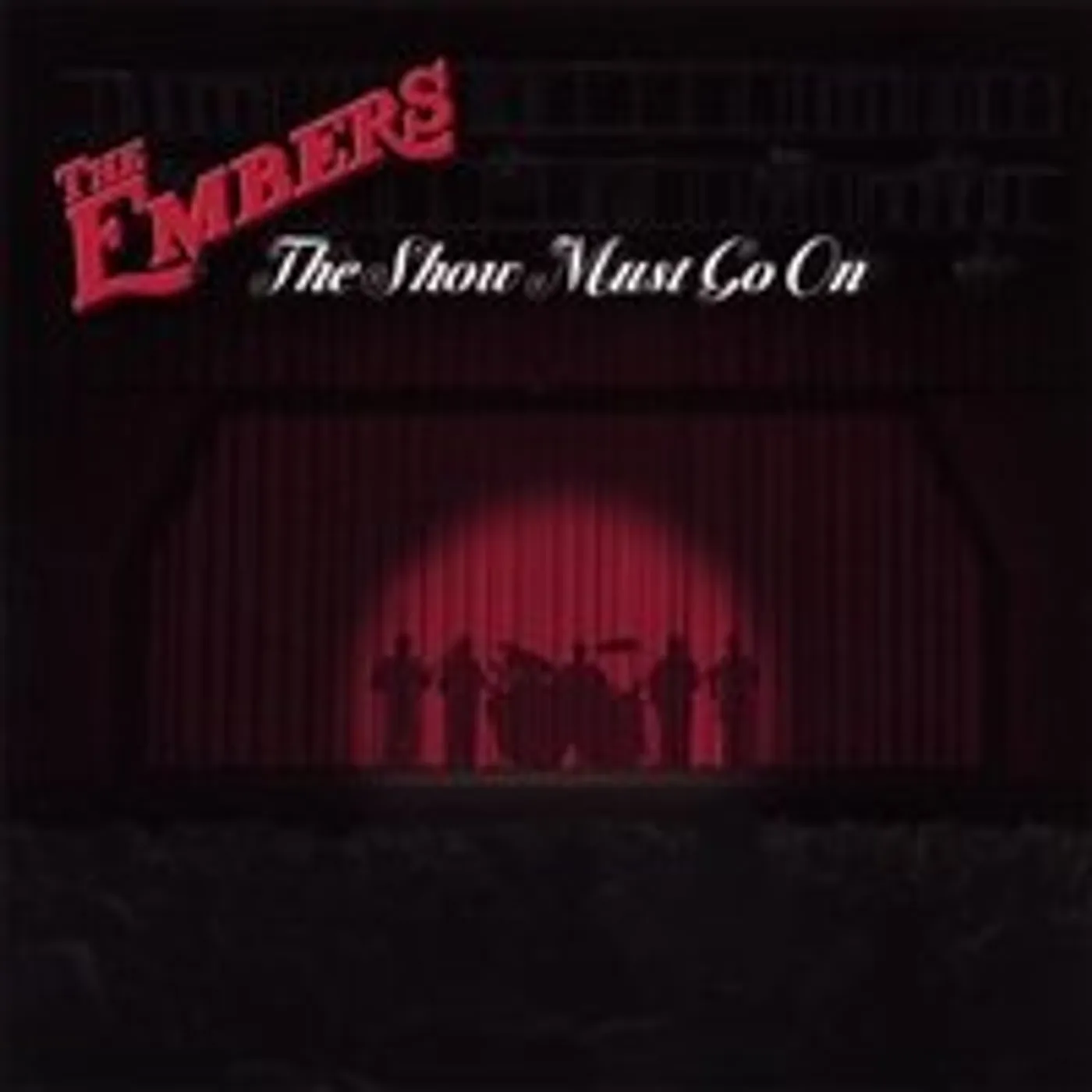 The Embers SHOW MUST GO ON CD