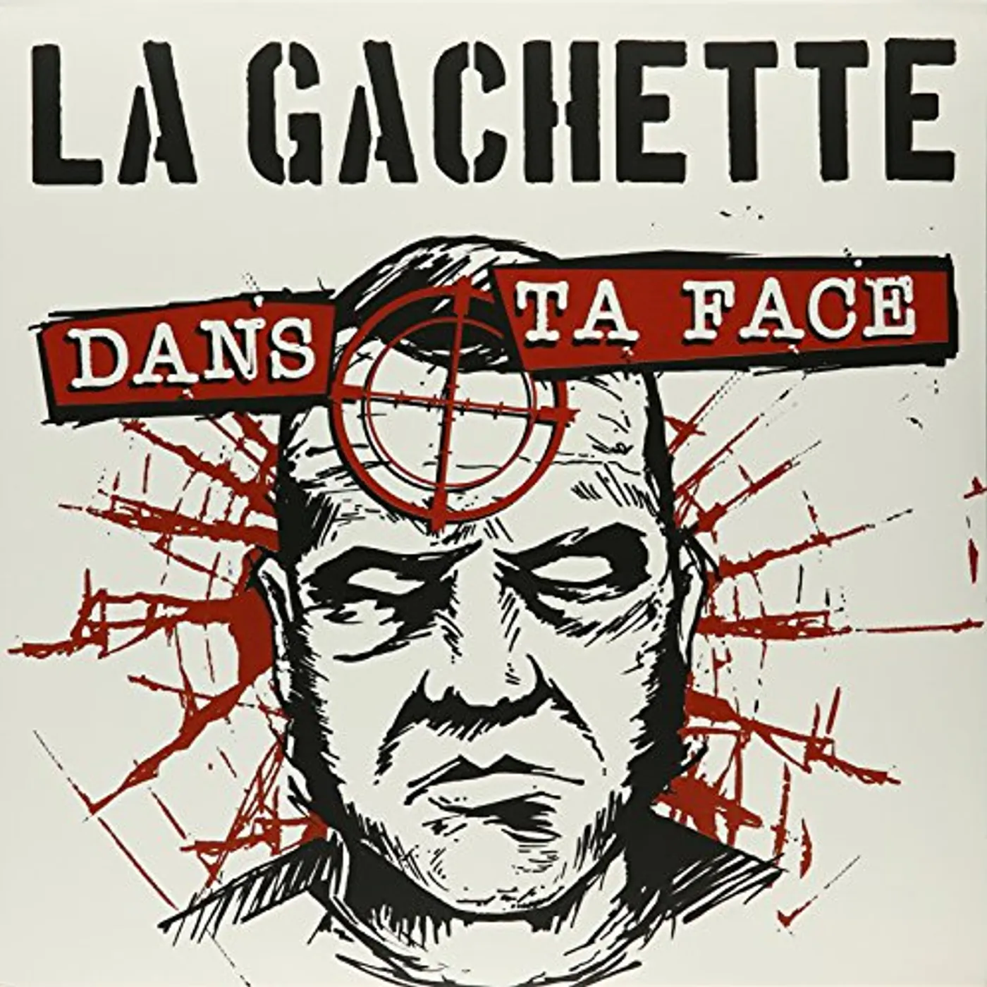 La Gachette Dans ta face Vinyl Record