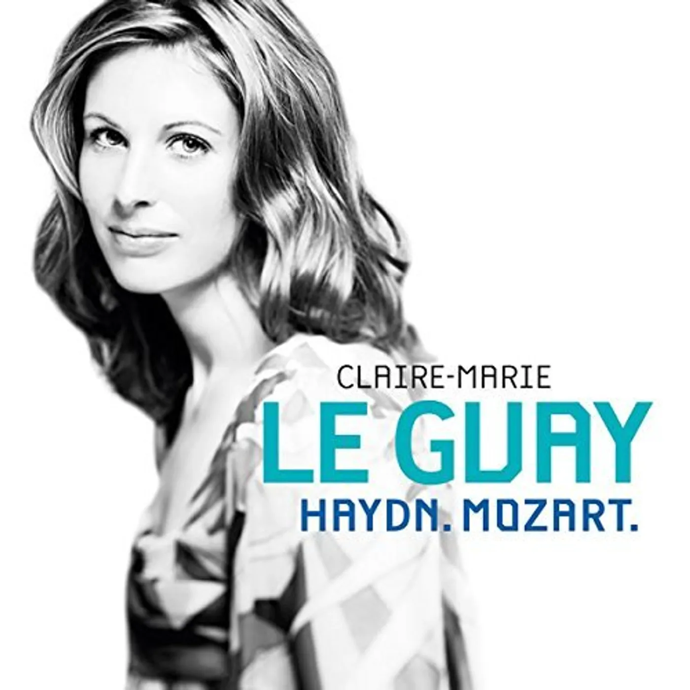 Claire-Marie Le Guay HAYDN MOZART CD