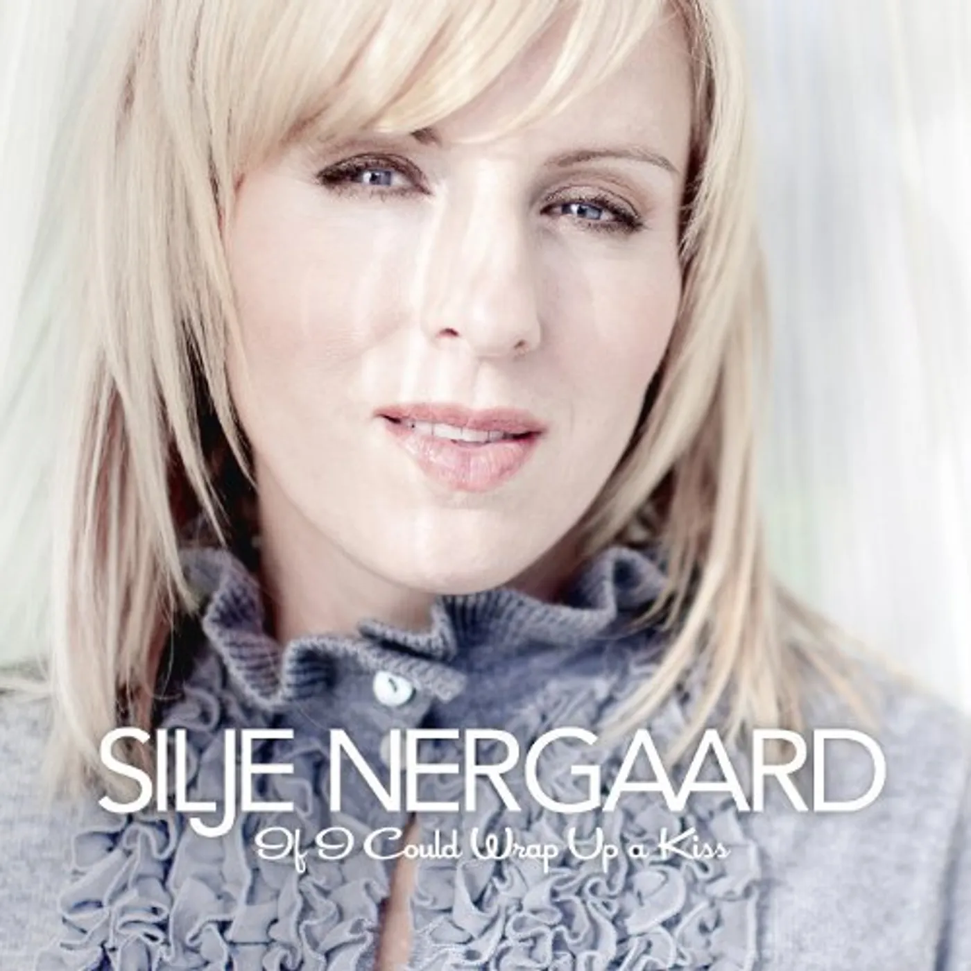 Silje Nergaard IF I COULD WRAP UP A KISS CD