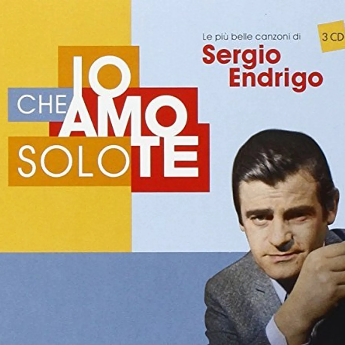 Sergio Endrigo IO CHE AMO SOLO TE CD