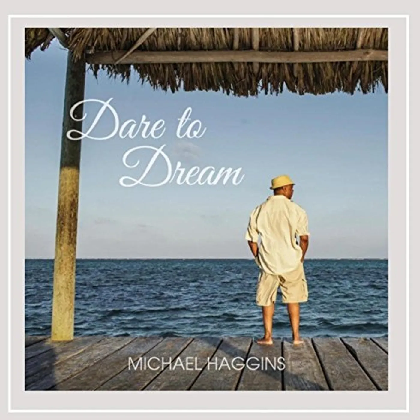 Michael Haggins DARE TO DREAM CD