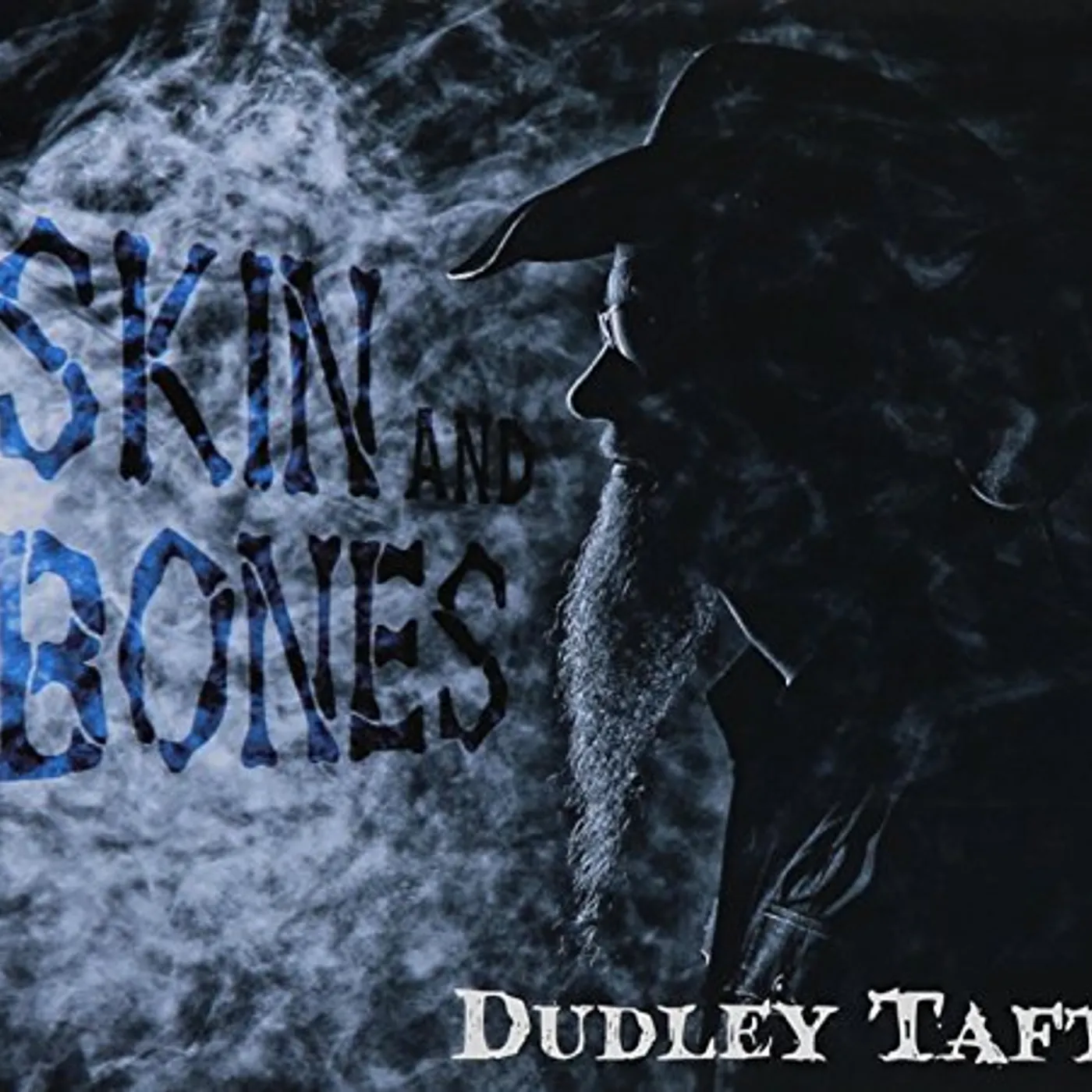 Dudley Taft SKIN AND BONES CD