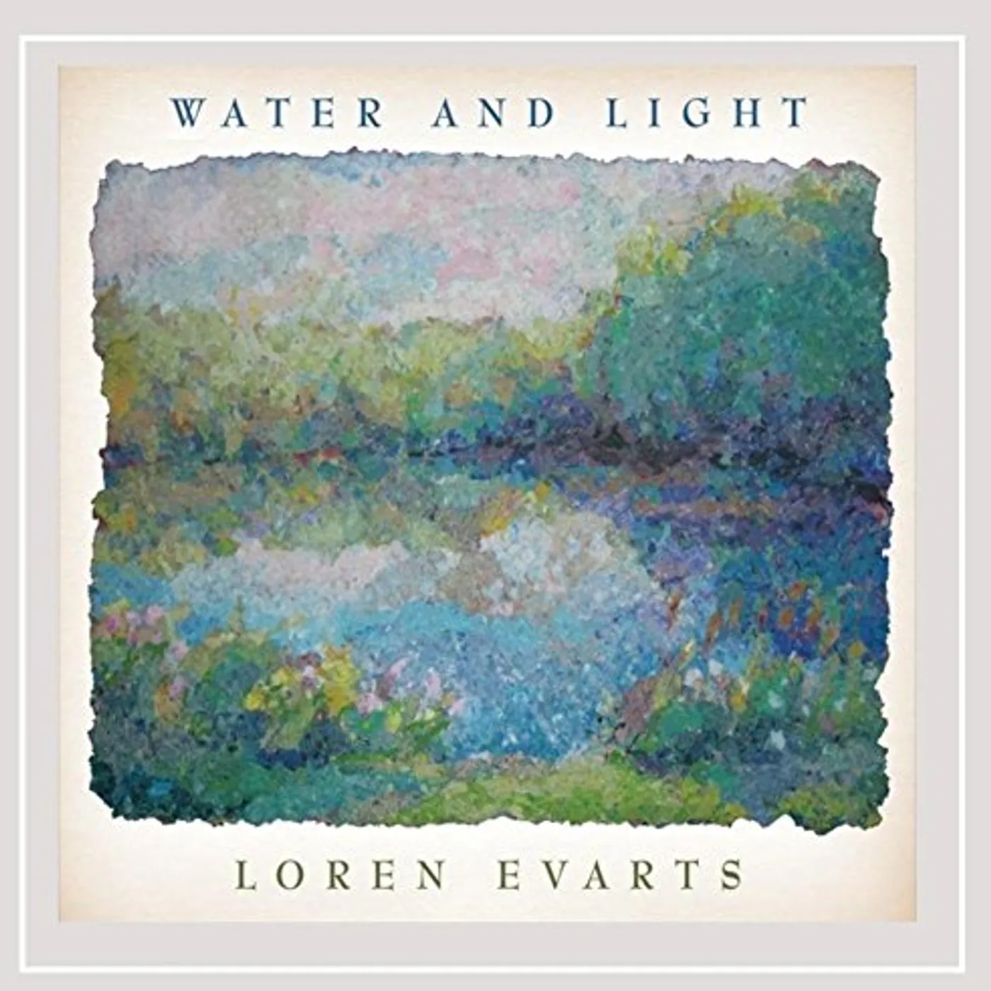 Loren Evarts WATER & LIGHT CD