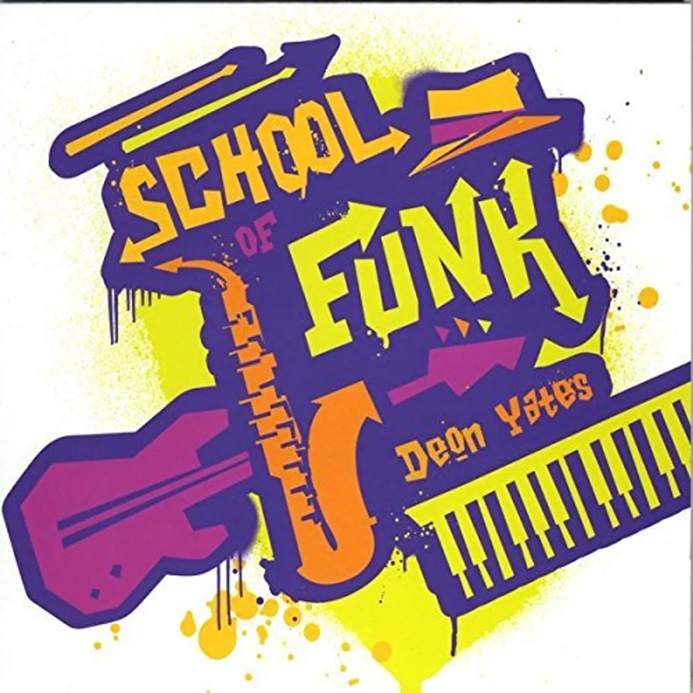 Deon Yates SCHOOL OF FUNK CD