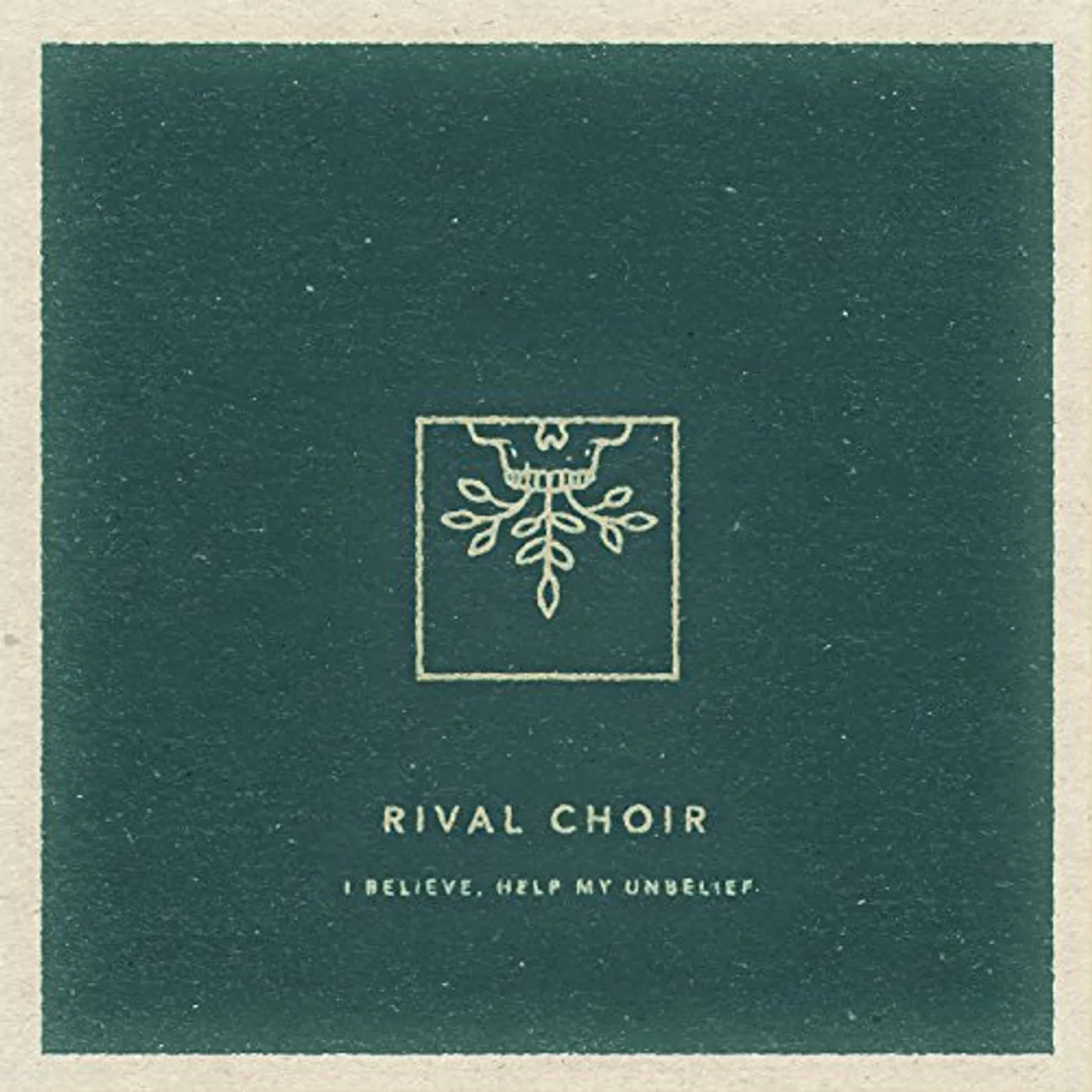 Rival Choir I BELIEVE HELP MY UNBELIEF CD