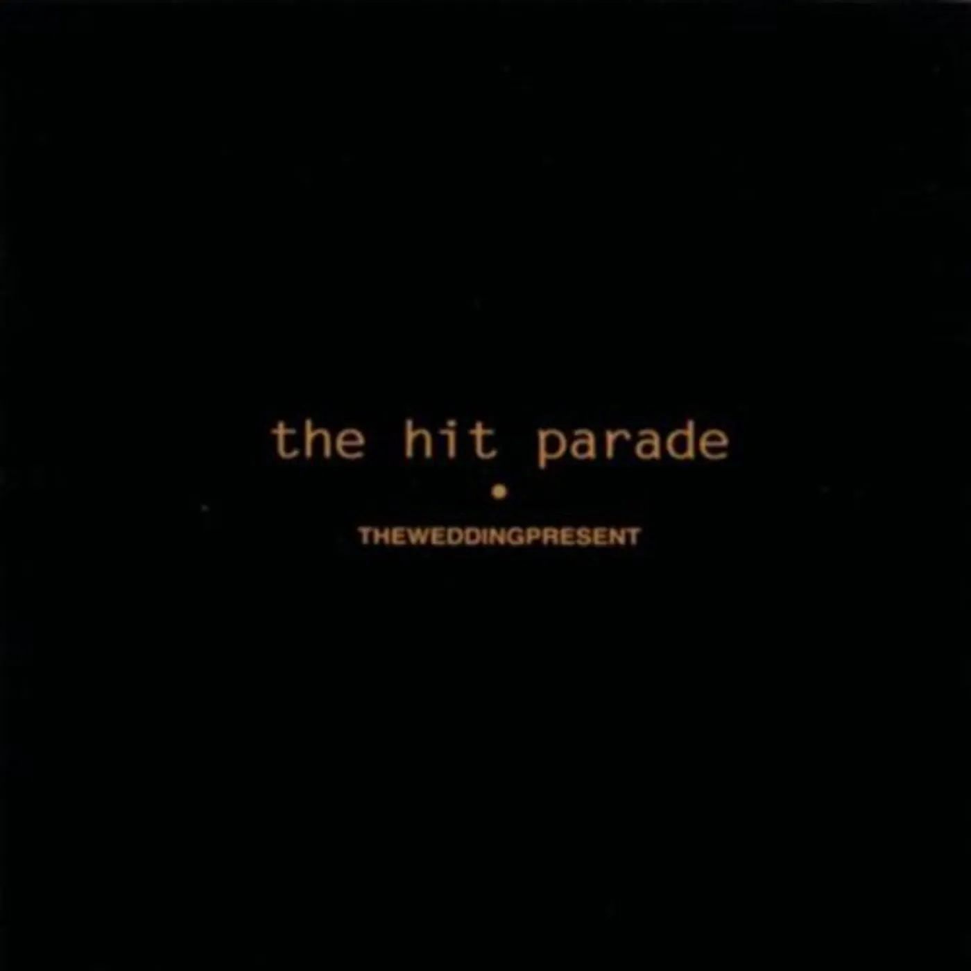 The Wedding Present HIT PARADE Vinyl Record