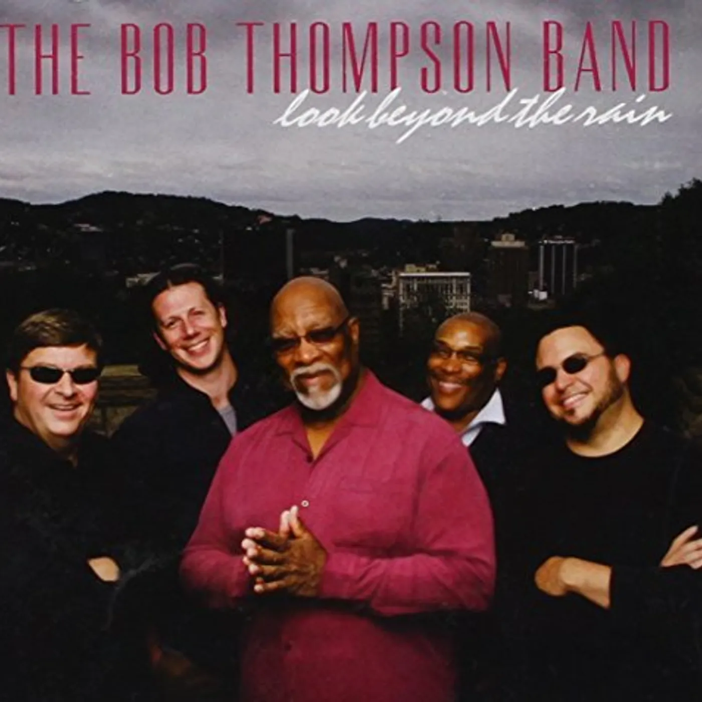 Bob Thompson LOOK BEYOND THE RAIN CD