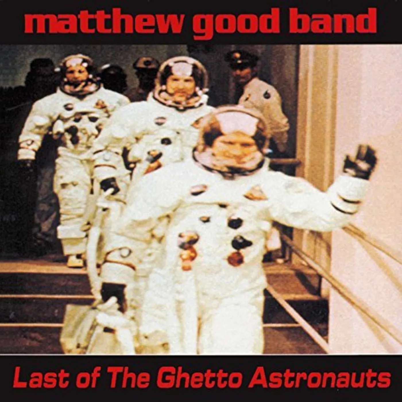 Matthew Good Band Last Of The Ghetto Astronauts Vinyl Record