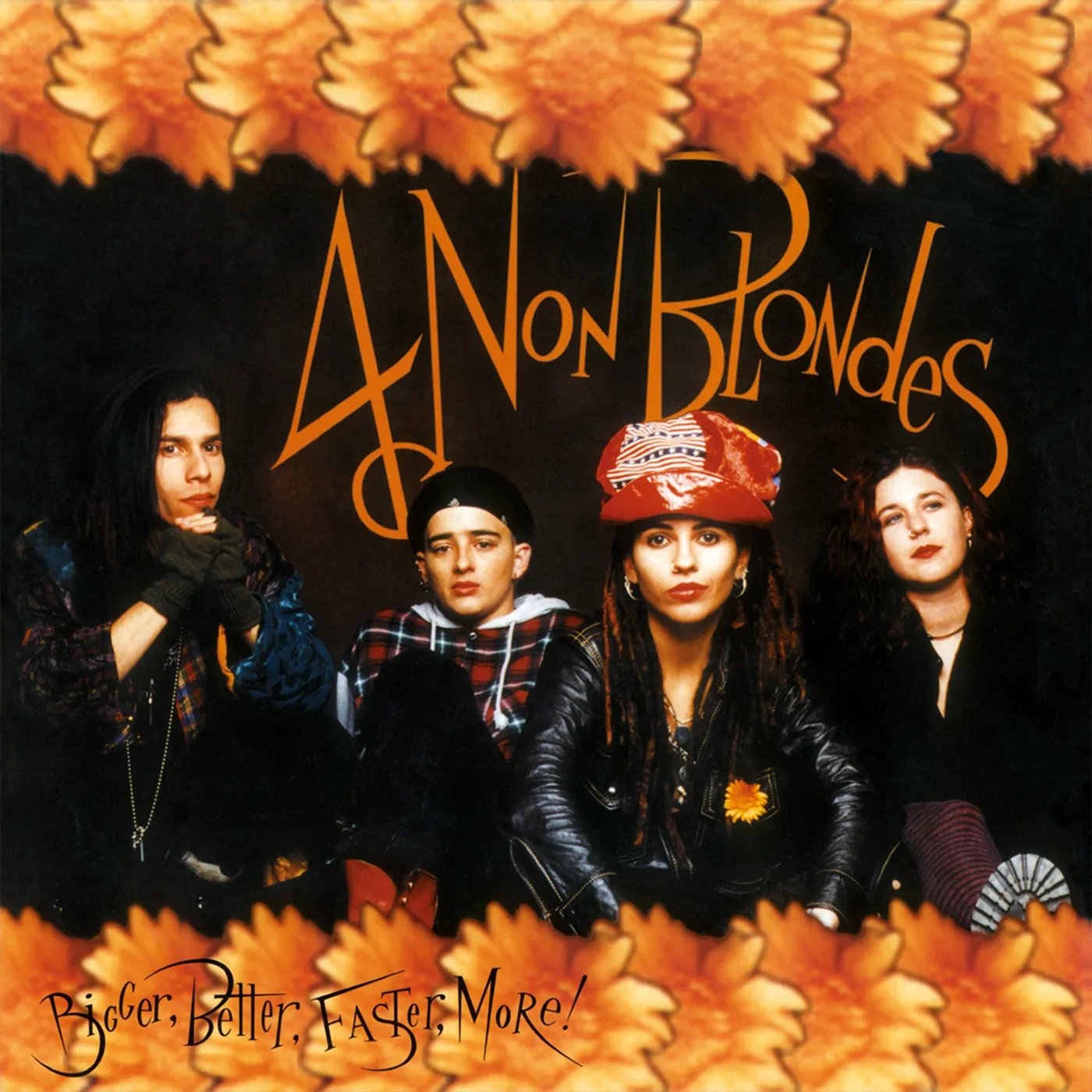 4 Non Blondes BIGGER BETTER FASTER MORE! Vinyl Record