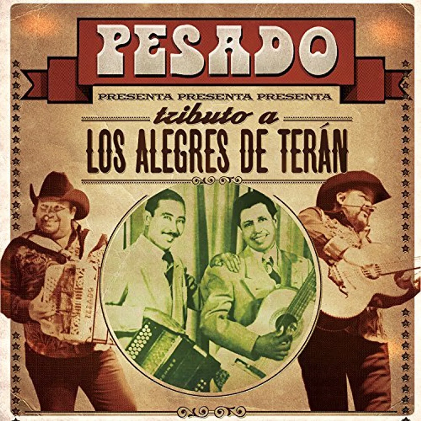 Pesado TRIBUTO A LOS ALEGRES DE TERAN CD