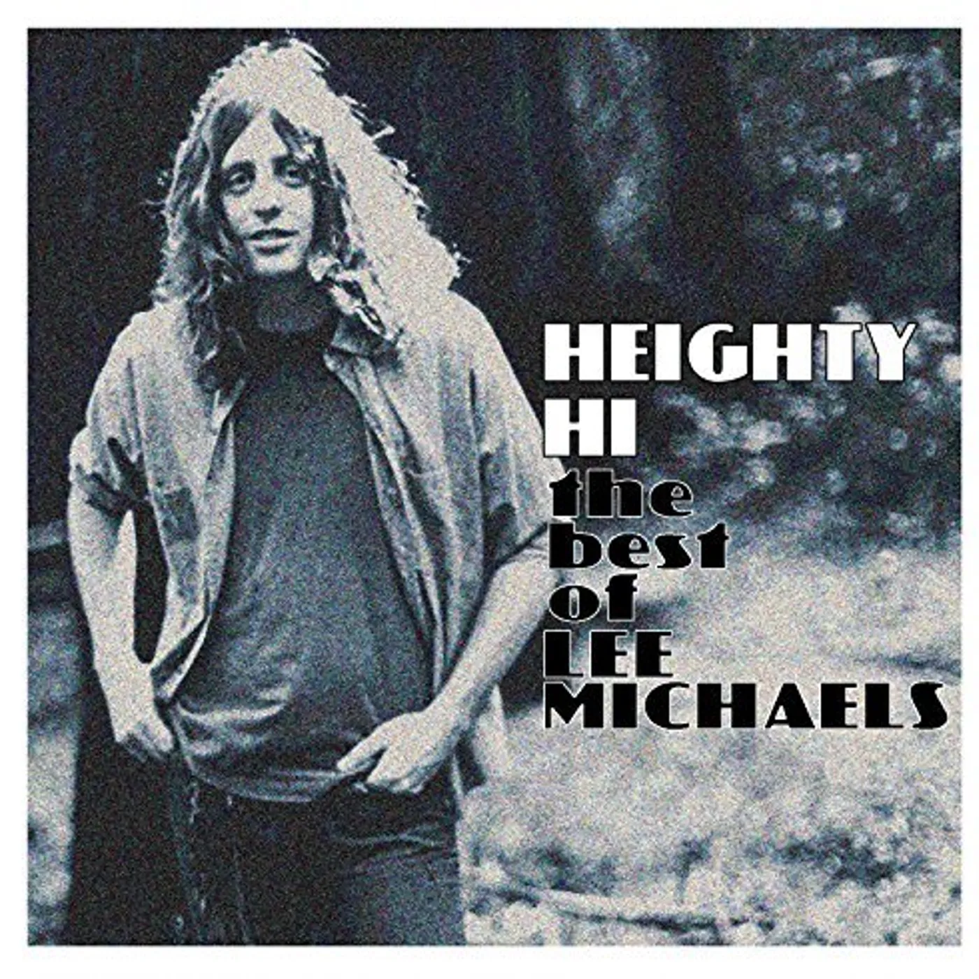 HEIGHTY HI - THE BEST OF LEE MICHAELS Vinyl Record
