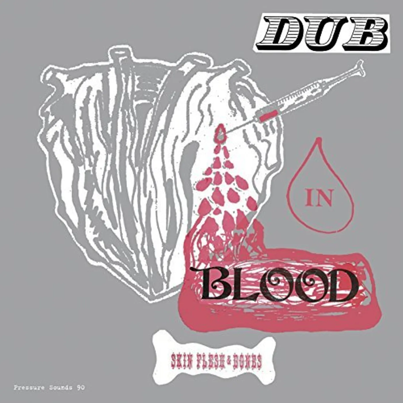 Skin, Flesh & Bones Dub in Blood Vinyl Record