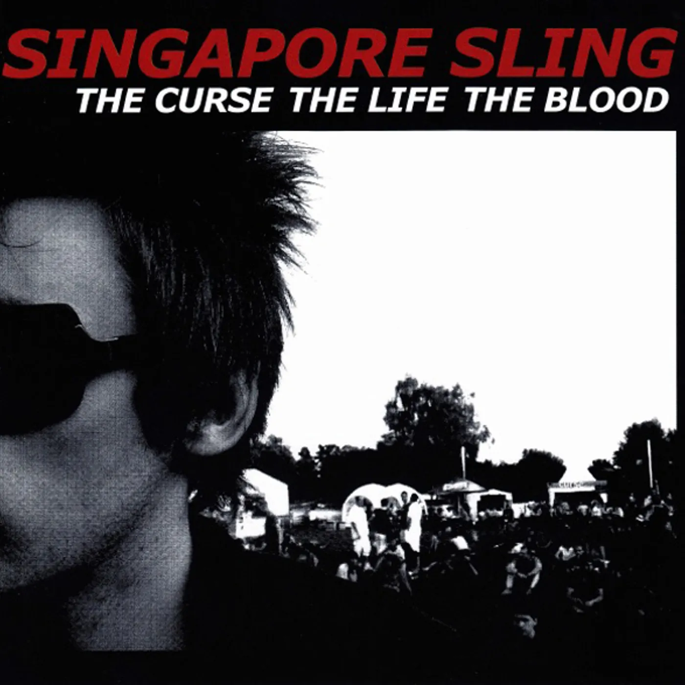Singapore Sling CURSE THE LIFE THE BLOOD CD