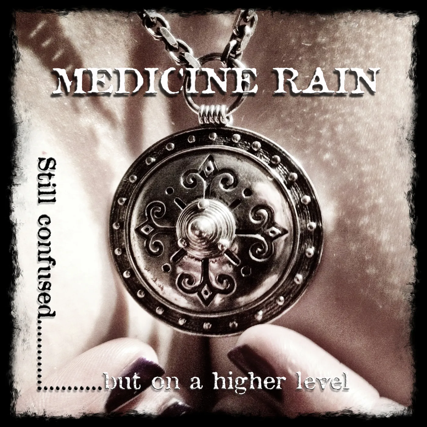 Medicine Rain STILL CONFUSED BUT ON A HIGHER LEVEL CD