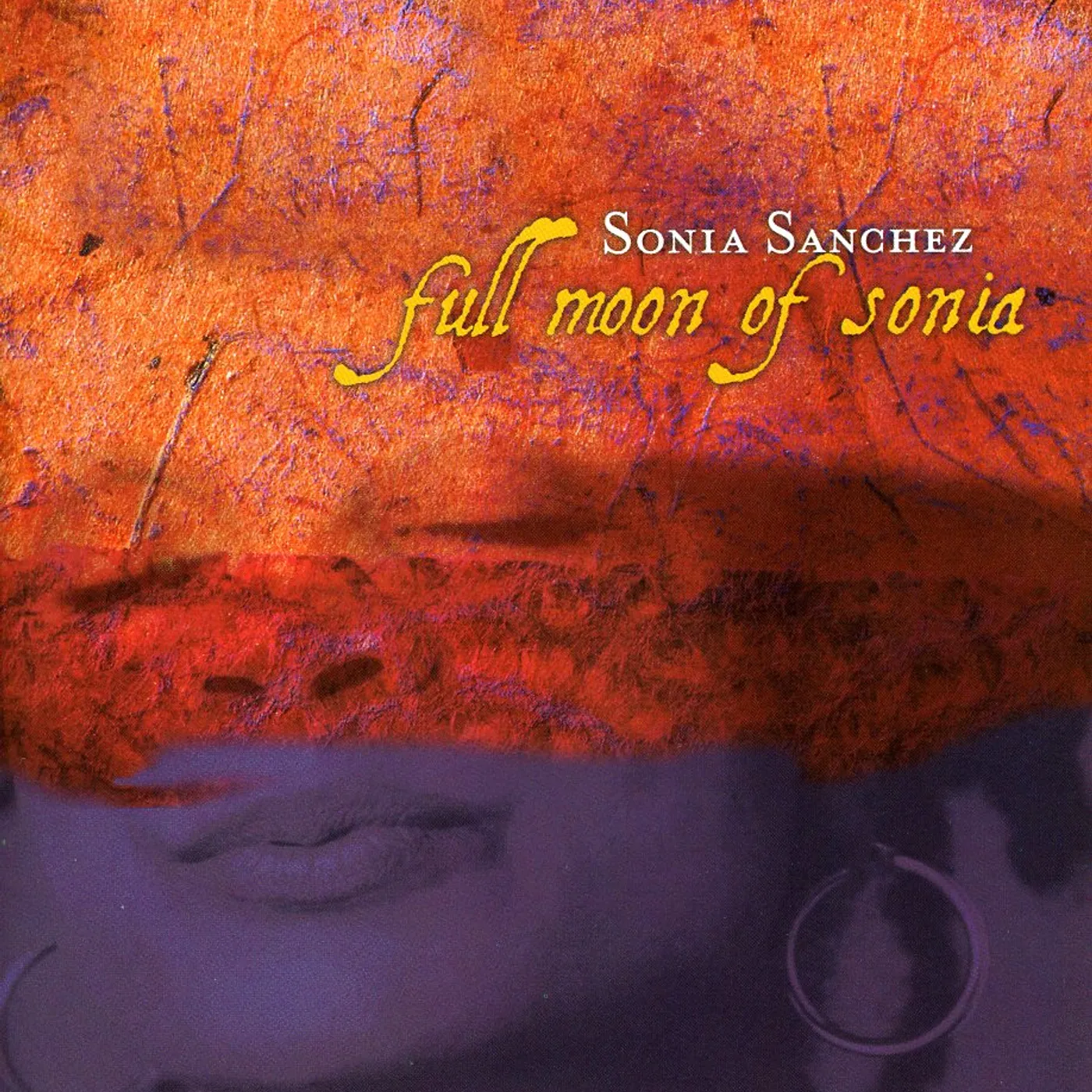 Sonia Sanchez FULL MOON OF SONIA CD