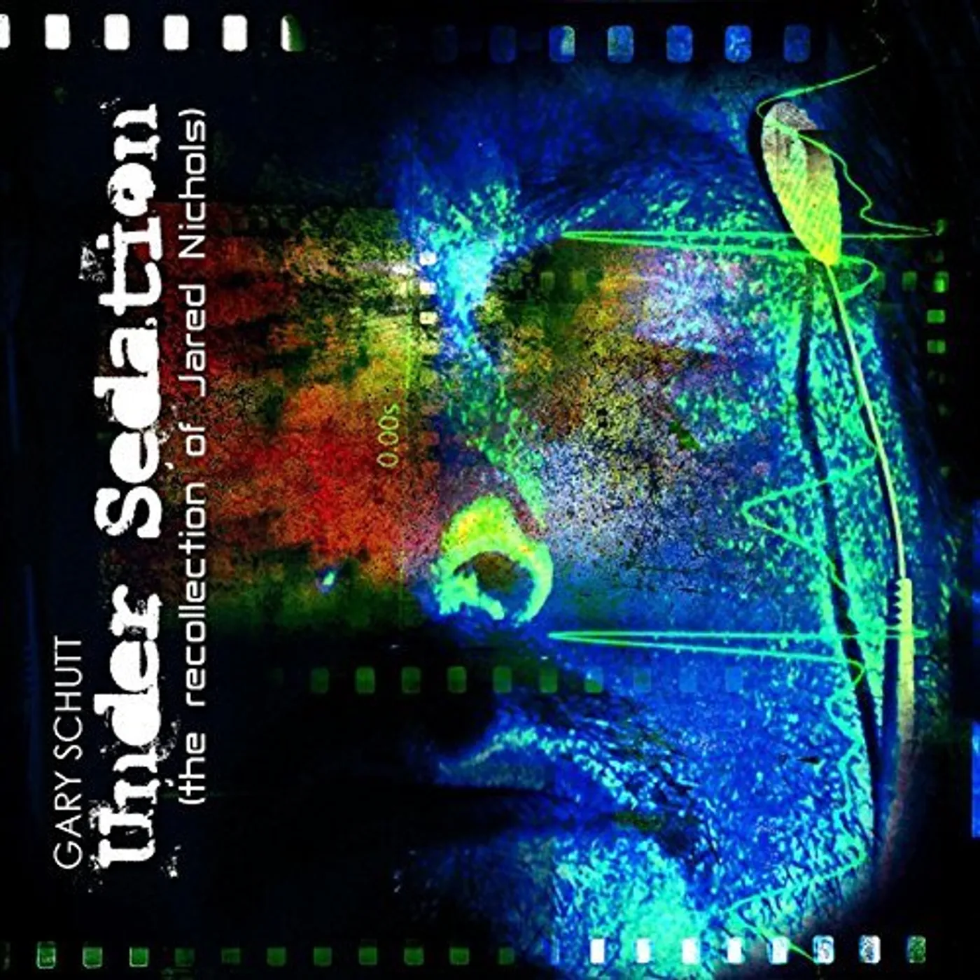 Gary Schutt UNDER SEDATION (RECOLLECTION OF JARED NICHOLS) CD