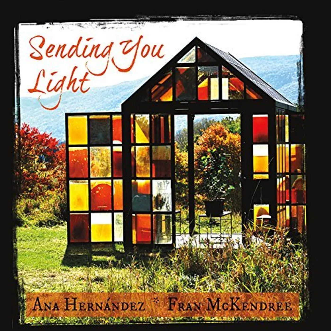 Ana Hernandez SENDING YOU LIGHT CD