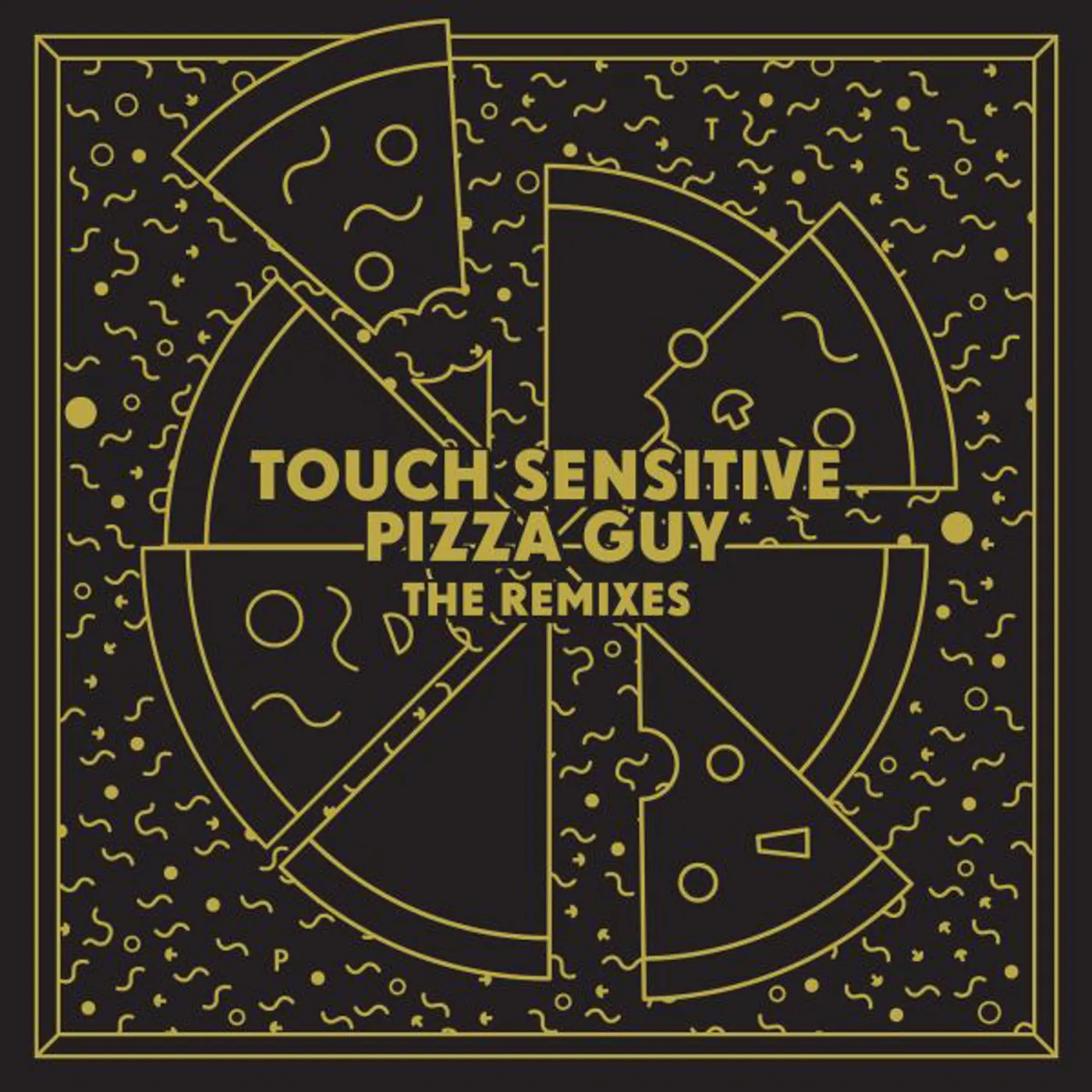 Touch Sensitive Pizza Guy (The Remixes) Vinyl Record