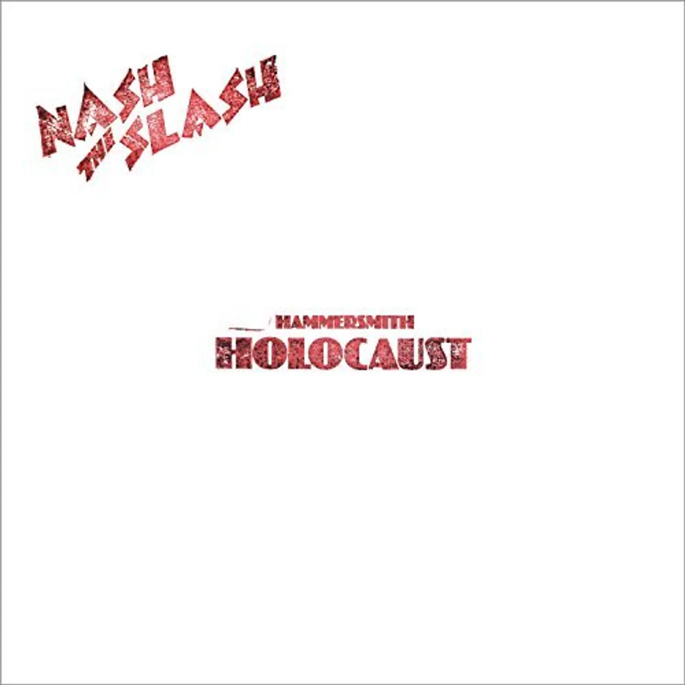 Nash The Slash Hammersmith Holocaust Vinyl Record