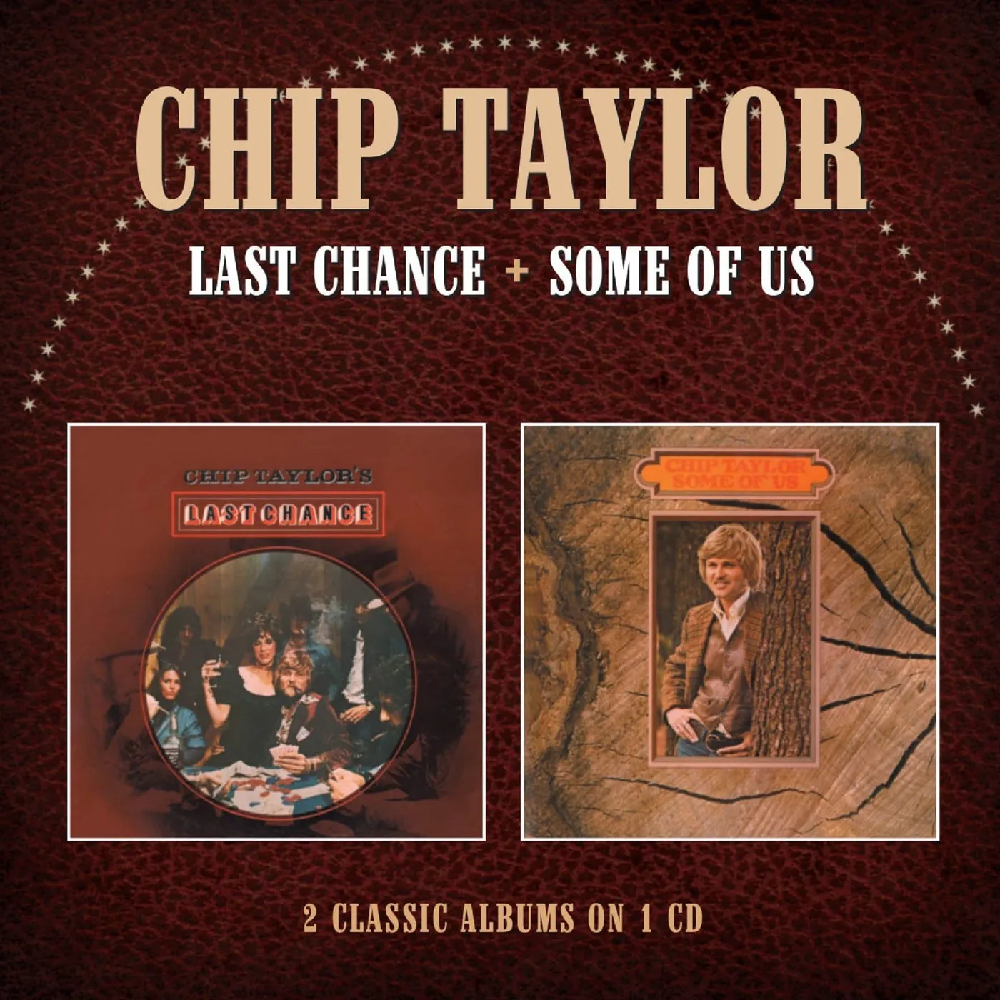 Chip Taylor LAST CHANCE / SOME OF US CD