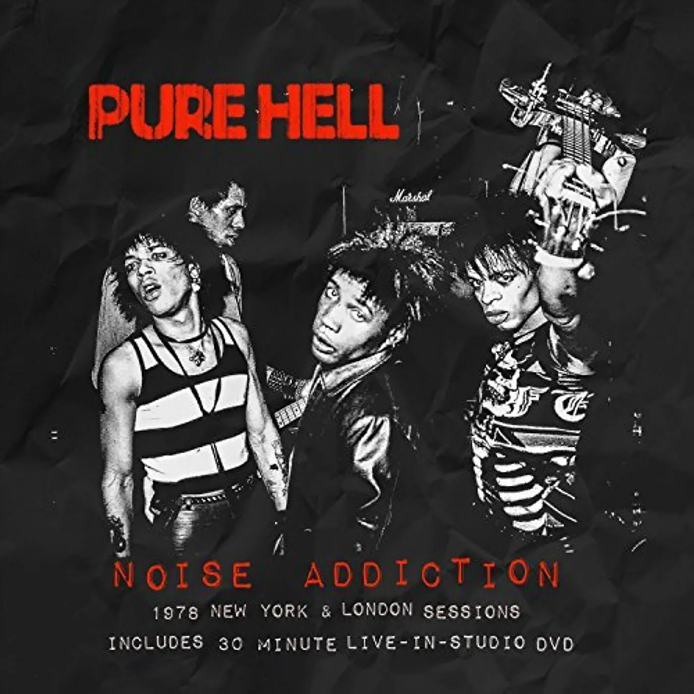 Pure Hell NOISE ADDICTION: 1978 NEW YORK & LONDON SESSIONS CD