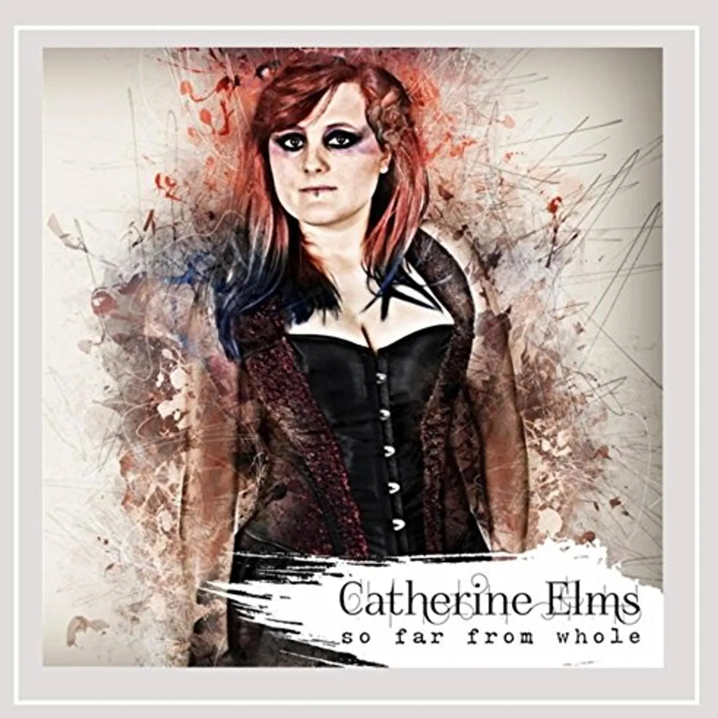 Catherine Elms SO FAR FROM WHOLE CD