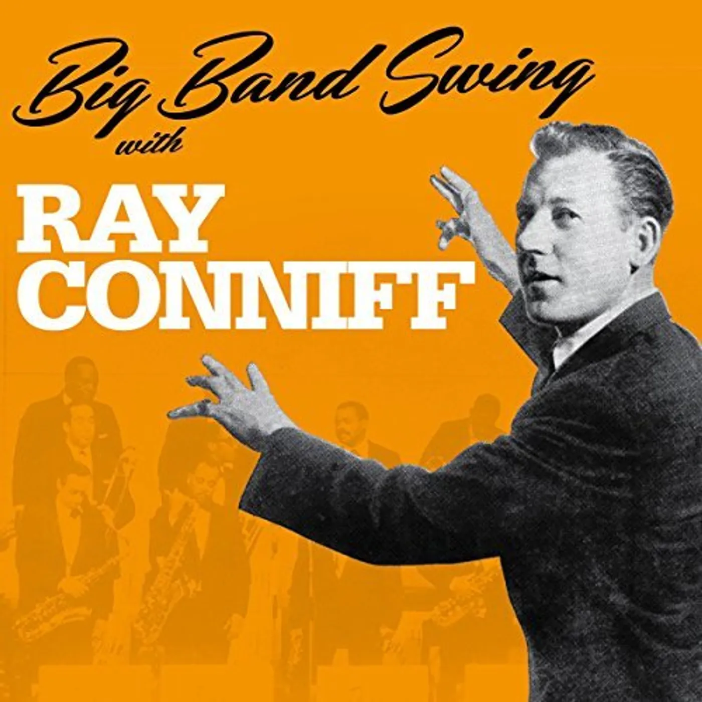 Ray Conniff BIG BAND SWING WITH CD